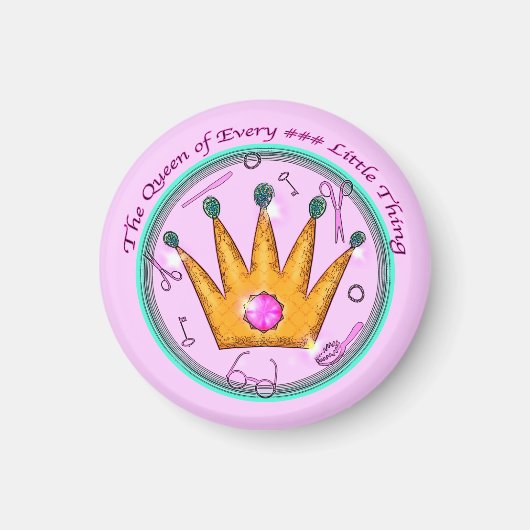 Aimant La Reine de Chaque Petite Chose (Devant)