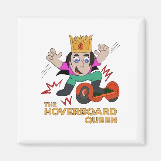 Aimant La reine du Hoverboard (Devant)