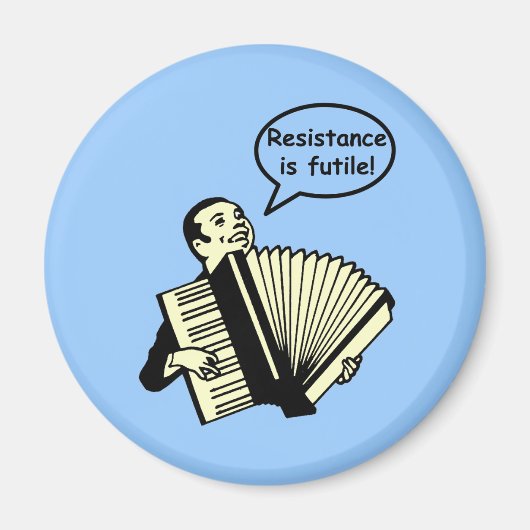 Aimant La résistance est futile ! (Accordéon) (Devant)