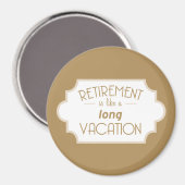 Aimant La retraite est comme de longues vacances (Recto/Verso)
