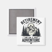 Aimant La retraite signifie seulement qu'il est temps pou (Recto/Verso)