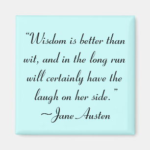 Aimant La sagesse est meilleure que la citation de Jane A