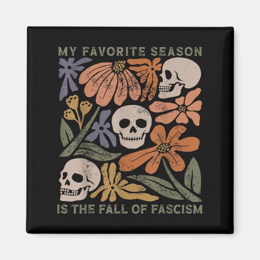 Aimant La saison préférée est La chute du fascisme Résist (Devant)