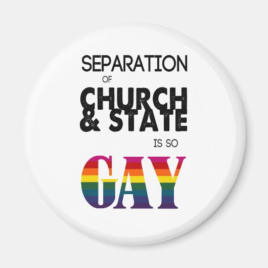 Aimant La séparation de l'Eglise et de l'Etat est si GAY (Devant)