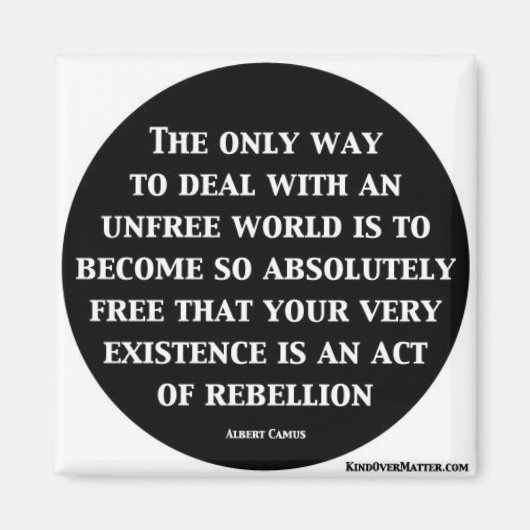 Aimant La Seule Façon De Faire Face À Un Monde Inlibre (Devant)