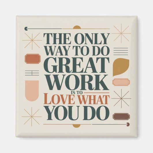 Aimant La Seule Façon De Faire Un Excellent Travail (Devant)