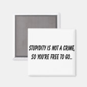 Aimant La stupidité n'est pas un crime (Recto/Verso)