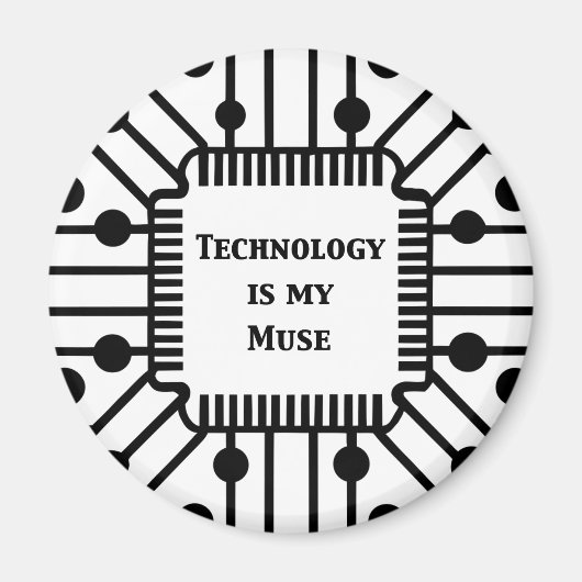 Aimant La technologie est ma muse (Devant)