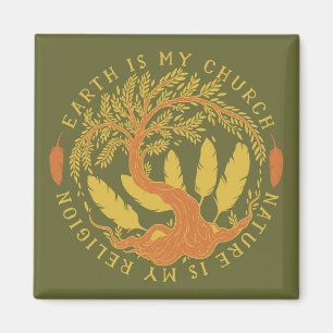 Aimant La Terre est Mon Église, La Nature est Ma Religion