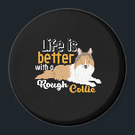 Aimant La Vie Amusante Du Chien Est Meilleure Avec Le Col<br><div class="desc">La vie est meilleure avec un collie rugueux. Marchandises pour chien drôle et mignon pour amoureux de chiot, propriétaire de chiot, maman de chien ou papa chien qui aime leur petit chien, profiter de l'humour et des citations pleines d'esprit. Montrez votre amour pour votre fidèle pooche en portant ce dessin...</div>