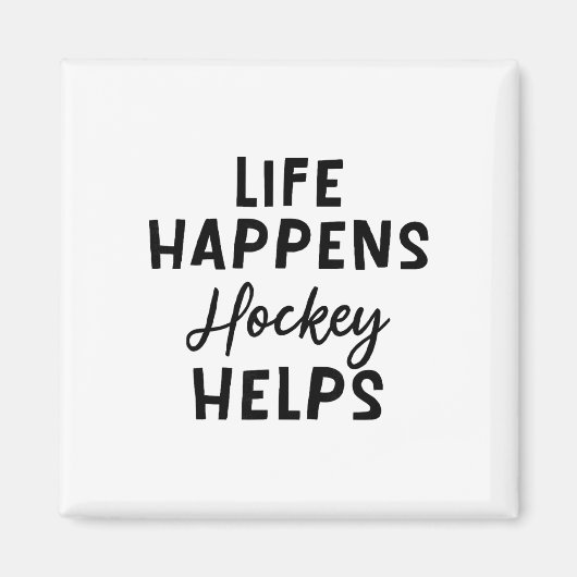 Aimant La vie arrive Hockey aide _5 (Devant)