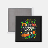 Aimant La vie arrive - Le yoga aide - (Recto/Verso)