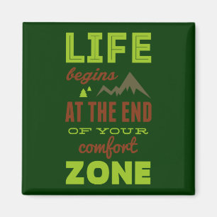 Aimant La vie commence à la fin de votre zone de confort.
