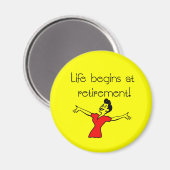 Aimant La vie commence à la retraite! Cadeaux amusants (Recto/Verso)