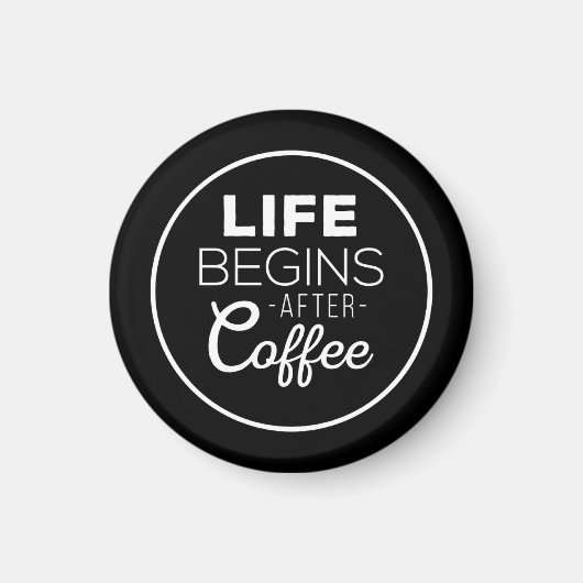 Aimant La vie commence après le café (Devant)