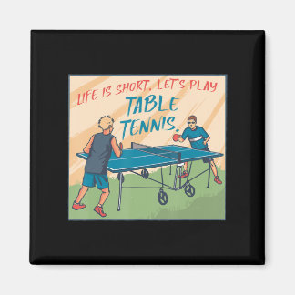 Aimant La Vie De Courtes Lâches Jouer Table Tennis Tennis