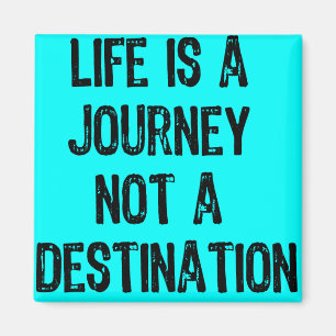 Aimant La vie en texte est un voyage pas une destination-
