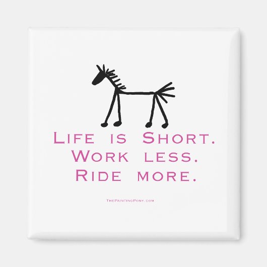 Aimant La vie est courte (Devant)