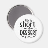Aimant La vie est courte, mangez le dessert d'abord (Recto/Verso)