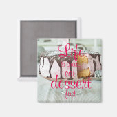 Aimant La vie est courte, mangez le dessert en premier (Recto/Verso)