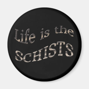 Aimant La vie est les schistes