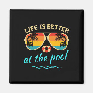 Aimant La vie est meilleure à la piscine Vacances d'été É