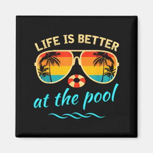 Aimant La vie est meilleure à la piscine vacances d'été é
