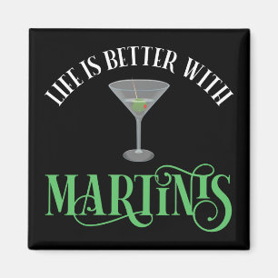 Aimant La vie est meilleure avec des Martinis