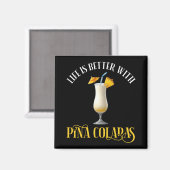 Aimant La vie est meilleure avec des Pina Coladas (Recto/Verso)