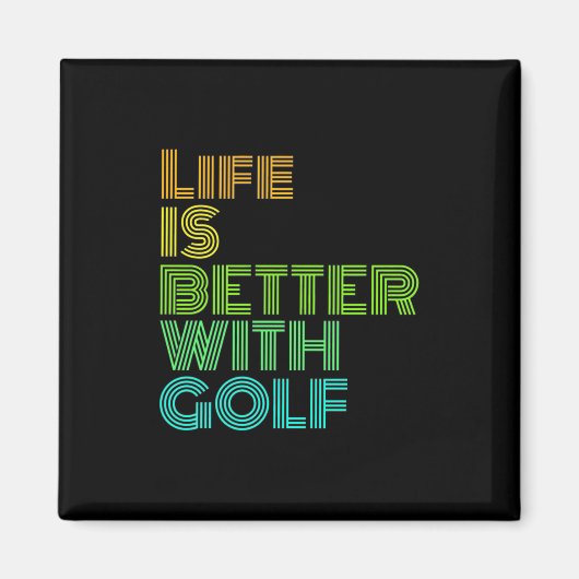 Aimant La vie est meilleure avec le golf (Devant)