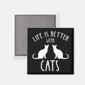 Aimant La Vie Est Meilleure Avec Les Chats (Recto/Verso)