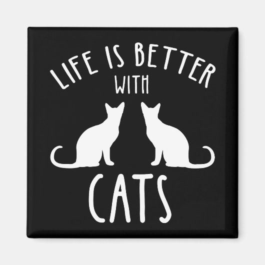 Aimant La Vie Est Meilleure Avec Les Chats (Devant)