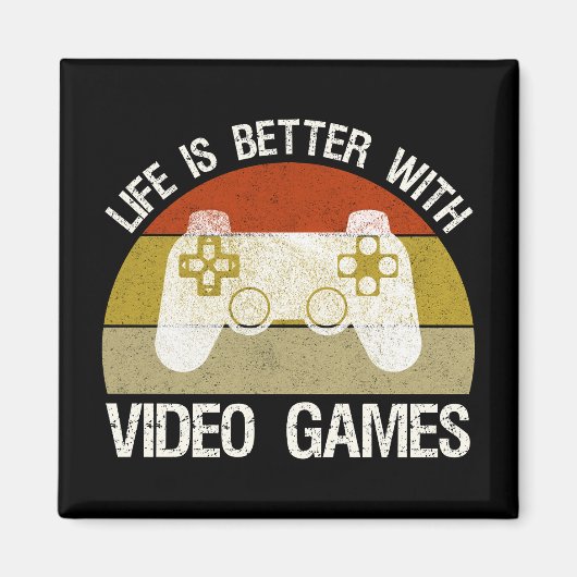 Aimant La Vie Est Meilleure Avec Les Jeux Vidéos (Devant)