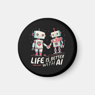 Aimant La vie est meilleure avec l'IA