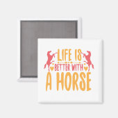 Aimant La vie est meilleure avec un cheval (Recto/Verso)