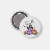 Aimant La Vie Est Meilleure Avec Une Sorcière (Recto/Verso)