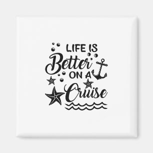 Aimant La vie est meilleure en croisière Amateur de crois