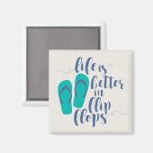 Aimant La vie est meilleure en tongs (Recto/Verso)