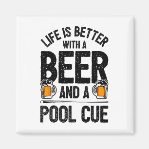 Aimant La Vie Est Mieux Avec Une Bière Et Une Piscine Cue