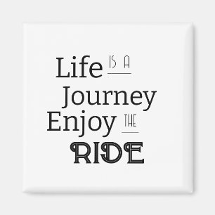 Aimant "La vie est un voyage Profitez du voyage"