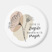 Aimant La vie est une poignée fragile avec la prière Insp (Devant)