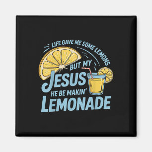Aimant La Vie M'A Donné Des Citrons Mais Mon Jésus Qu'Il 