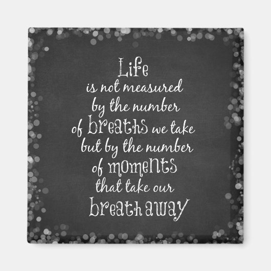 Aimant La vie n'est pas mesurée par les respirations que  (Devant)