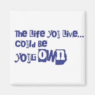 Aimant La vie que vous vivez Citation inspirante bleue