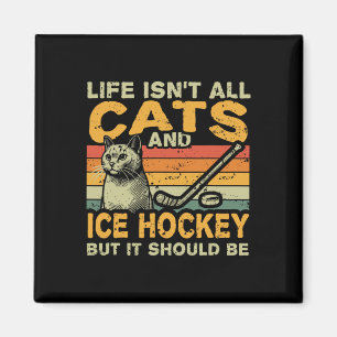 Aimant La vie rétro n'est pas que chats et hockey sur gla