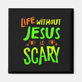 Aimant La vie sans Jésus est effrayante Fall Christian Ha