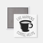 Aimant La vie se passe, le café aide l'aimant graphique (Recto/Verso)