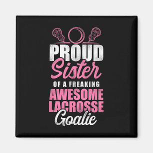 Aimant Lacrosse Lax Soeur Goalie Fier Soeur D'Un Freak