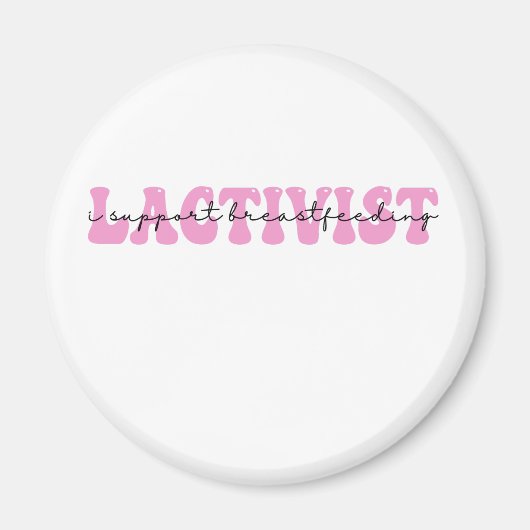 Aimant Lactivisme I Support BreastFeeding Awareness Week (Devant)