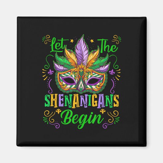 Aimant Laisser Les Shenanigans Commencer Mardi Gras Mask (Devant)